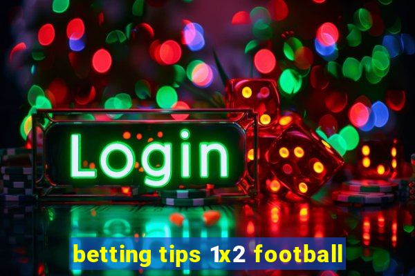 betting tips 1x2 football
